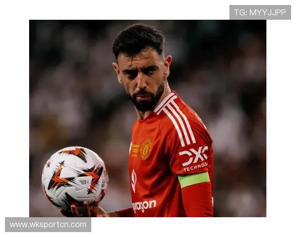 B费欧战表现遭质疑 关键战发挥稳定性究竟如何 B费欧战表现遭质疑 关键战发挥稳定性究竟如何