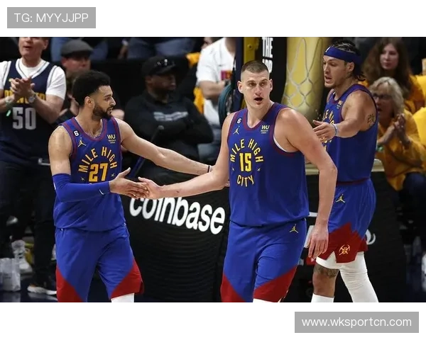 约基奇高位策应主导进攻，改变掘金战术重心